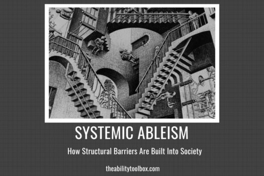 Systemic ableism: How structural barriers perpetuate disability discrimination.