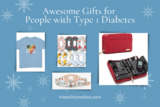 Awesome Gifts to Give Your Type 1 Diabetic Bestie