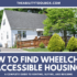 How to Make Your Home Wheelchair Accessible Without Major Remodeling